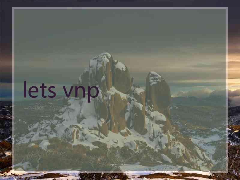 lets vnp